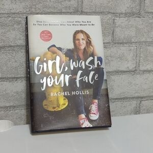 Girl, Wash Your Face by Rachel Hollis